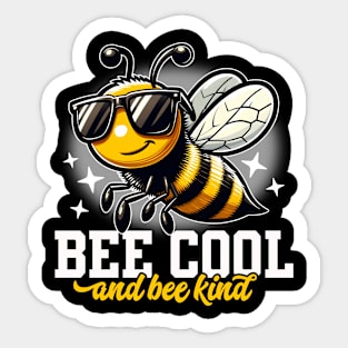 Bee Cool and Bee Kind Sticker